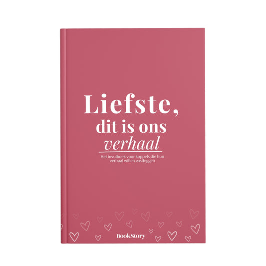 Liefste, dit is ons verhaal